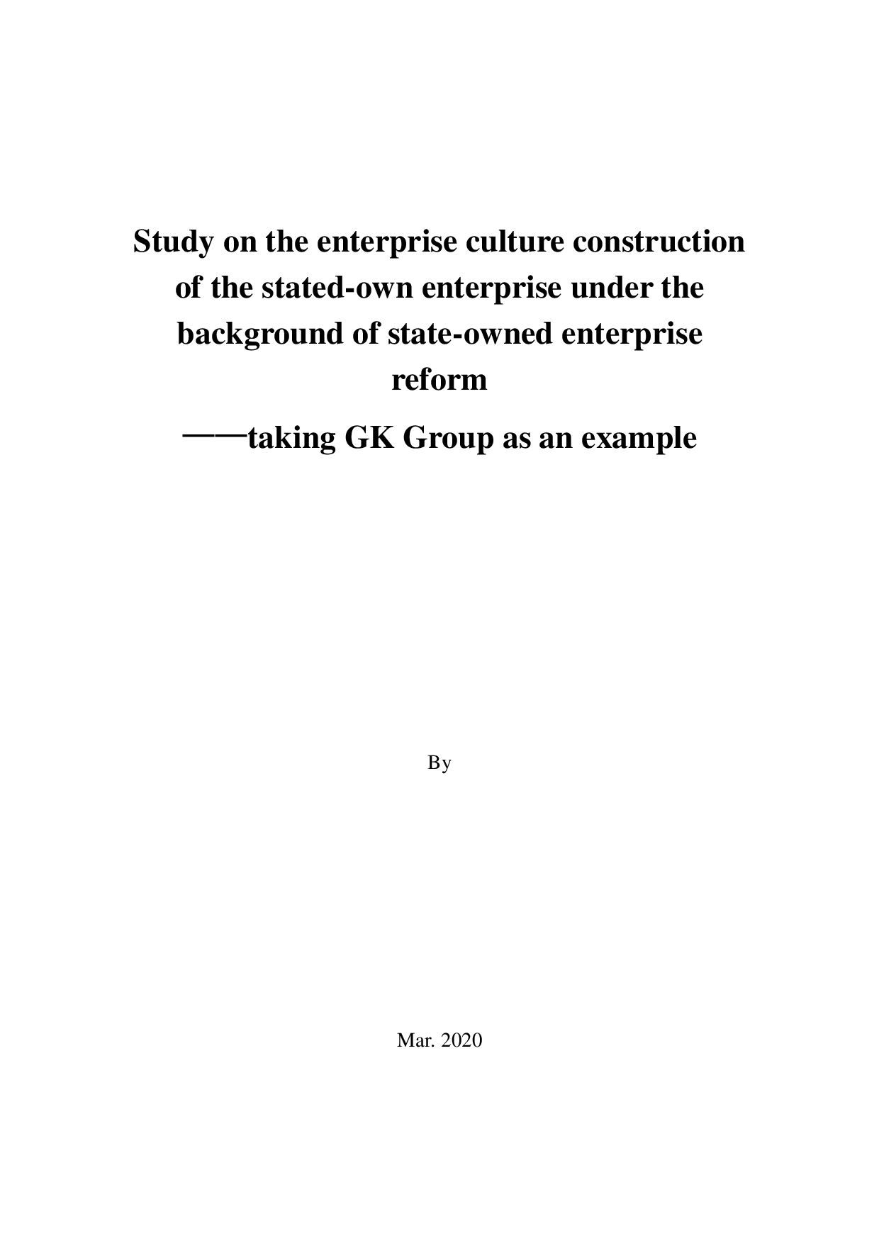 国企改革背景下的企业文化建设研究&mdash;&mdash;以 GK 集团为例-179字.pdf 第3页
